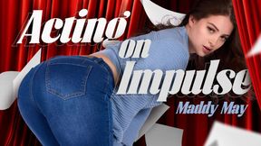 ”Acting on Impulse”