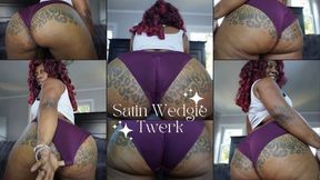 Satin Wedgie Twerk