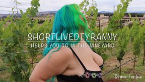 ShortLivedTyranny Helps You Go in the Vineyard