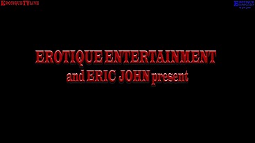 Erotique Entertainment - GISELLE LEON sucking, fucking, getting a mouthful ERIC JOHN on ErotiqueTVLive