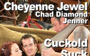 Cheyenne Jewel & Jenner & Chad Diamond Cuckold Suck Fuck Creampie