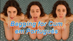 Begging for Cum in Portuguese