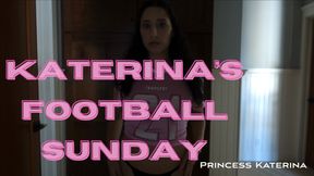 Katerina's Football Sunday