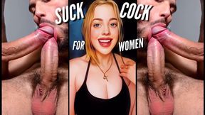 Suck Cock For Women - Part 2