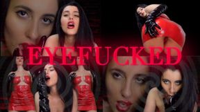 EYEFUCKED (Captivating HFO JOI)