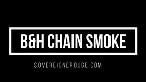 B and H Chain Smoke