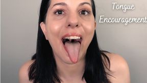 Tongue Encouragement