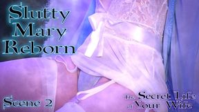 Slutty Mary Reborn - Scene 2 (4K)