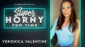 Veronica Valentine in Veronica Valentine - Super Horny Fun Time