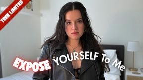 EXPOSE YOURSELF To Me [Interactive]