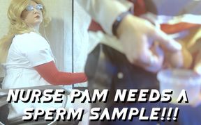 Nurse Pam Needs a Sperm Sample