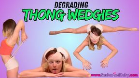 Degrading Self Atomic Thong - Wedgie in Splits - Flexible Girl - Buttcrack - Panty Fetish - Panty Head - Humiliation