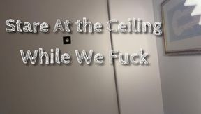 Stare At the Ceiling While We Fuck Ripoff