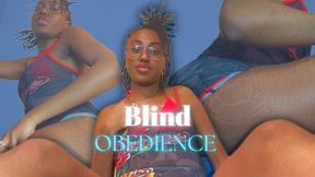 Blind Obedience