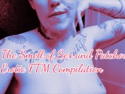 ASMR Smell of Sex Trans Man Erotic Compilation Solo