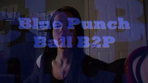 Blue Punch Ball Blow to Pop