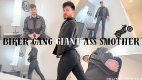 BIKER GANG GIANT ASS SMOTHER