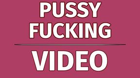 PUSSY FUCKING - 06-21-2024