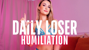 DAILY LOSER HUMILIATION- Beta Male Training