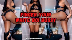 Finger Your White Boy Bussy JOI