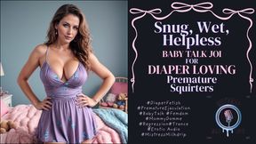 Snug, Wet, Helpless: Baby Talk JOI for Diaper-Loving Premature Squirters