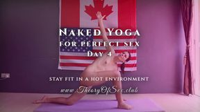 Day 4. Naked YOGA for perfect sex. Theory of Sex CLUB.