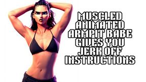 muscled animated armpit babe gives you jerk off instructions