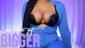 My Titties Got Bigger