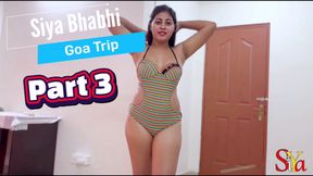 Desi Bhabi Goa Trip 3 Siya Bhabhi Sex