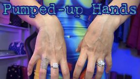 Pumped-up Hands