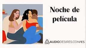 Noche de pel&iacute_cula (relato tr&iacute_o en casa) Audio porno er&oacute_tico para mujeres, ASMR er&oacute_tico, ASMR sexy Audio relatos er&oacute_ticos por Audiodesires.com
