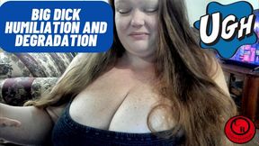 Big Dick Humiliation And Degradation - CurvyRedhead - WMV