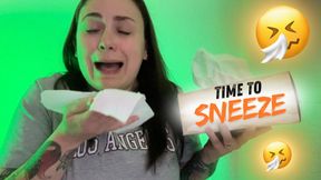 Time to Sneeze!