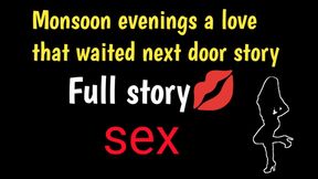 Monsoon evenings a love that waited next door story