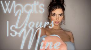 Whats Yours Is Mine