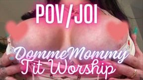 DommeMommy's POV Tit Worship JOI