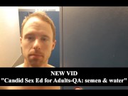 teaser: Candid Sex Ed for Adults-QA, semen & water