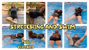 STRETCHING AND SWIM - FULL CLOTHED