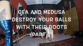 GEA DOMINA - GEA AND MEDUSA: DESTROY YOUR BALLS WITH OUR BOOTS