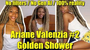 Ariane Valenzia #2 - Golden Shower