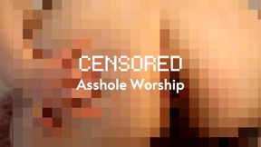 CENSORED ASSHOLE WORSHIP