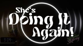 She's Doing It Again (but you like it!) - WMV