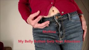 My Belly Button Gets Your Attention