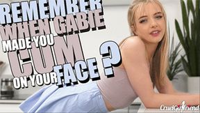 Remember When Gabie Made You Cum On Your Face? (SD MP4)