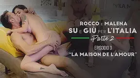 Malena & Rocco Siffredi & Ste Axe in La Maison de L'Amour - RoccoSiffredi