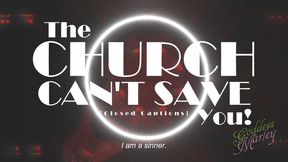 The Church Can't Save You [closed captions] - AVI