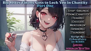 Thelochnesscumslut's TSNDRE Step-Sister Locks Him in Chastity Cage
