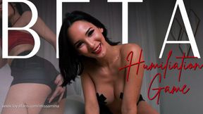 Beta Humiliation Game