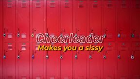 Cheerleader Makes You A Sissy