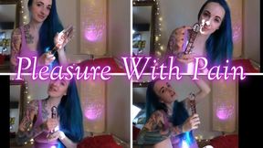 Pleasure With Pain
